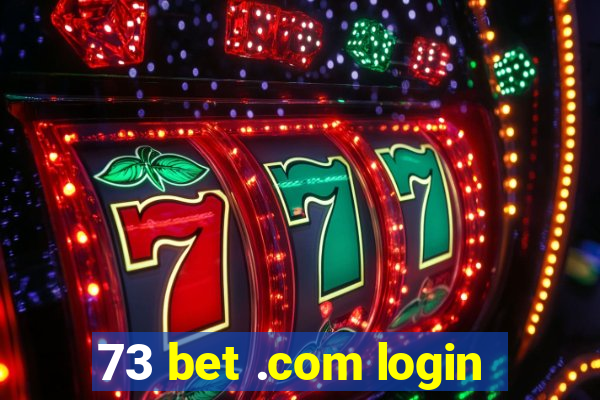 73 bet .com login